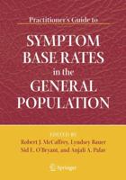 Practitioner's Guide to Symptom Base Rates in the General Population 0387267573 Book Cover