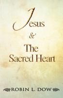 Jesus & the Sacred Heart 1452502021 Book Cover