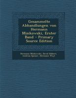 Gesammelte Abhandlungen Von Hermann Minkowski, Erster Band 1017256373 Book Cover