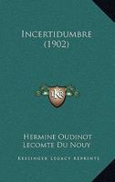 Incertidumbre (1902) 1165564874 Book Cover