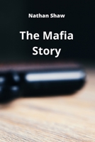 The Mafia Story 9686215514 Book Cover