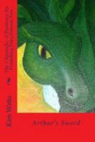 The Chronicles of Prudence the Foundling Fairy, Volume Two : Arthur's Sword 1512039772 Book Cover