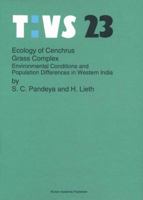 Ecology of Cenchrus Grass Complex: Environmental Conditions and Population Differences in Western India 9401052999 Book Cover