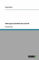 Führungsverständnis der Zukunft 364041277X Book Cover