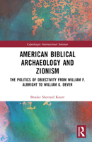 American Biblical Archaeology and Zionism 1032283203 Book Cover