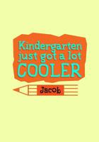 Kindergarten Just Got A Lot Cooler Jacob: Primary School Notebook for Kindergarten Boys Named Jacob- Learn How to Write- For Back to School or First Day of School 1082239836 Book Cover