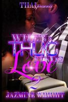 When A Thug Finds Love 2 1541139917 Book Cover