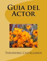 Guia del Actor 154234476X Book Cover