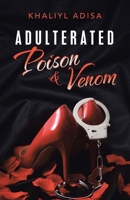 Adulterated : Poison & Venom 1480893161 Book Cover