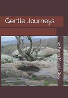 Gentle Journeys 1790620074 Book Cover