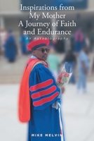 Inspirations from My Mother: A Journey of Faith and Endurance: An Autobiography B0BNP655ZC Book Cover