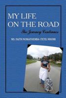 My Life on the Road - The Journey Continues 1434969827 Book Cover