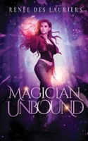 Magician Unbound 1736963465 Book Cover