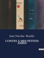 Contes À Mes Petites Amies B0CCCWRP1D Book Cover