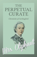 The Perpetual Curate 0140161619 Book Cover