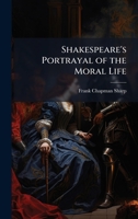 Shakespeare's Portrayal of the Moral Life 102520817X Book Cover