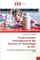 Guide pratique d'enseignement des Sciences et Technologie au CE2 6203452335 Book Cover