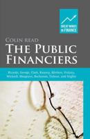 The Public Financiers: Ricardo, George, Clark, Ramsey, Mirrlees, Vickrey, Wicksell, Musgrave, Buchanan, Tiebout, and Stiglitz (Great Minds in Finance) 1137341335 Book Cover