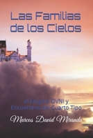 Las Familias de los Cielos: el Enigma OVNI y Encuentros del Cuarto Tipo (Spanish Edition) B0DYDWHN2J Book Cover