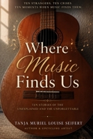 Where music finds us B0HDR5BM99 Book Cover