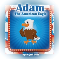 Adam The American Eagle: a Holiday Fairy Tales series B08XLNTC6L Book Cover