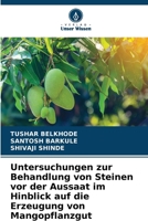 Untersuchungen zur Behandlung von Steinen vor der Aussaat im Hinblick auf die Erzeugung von Mangopflanzgut (German Edition) 6209956513 Book Cover