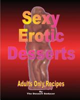Sexy Erotic Desserts 1542822041 Book Cover