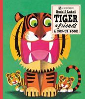 Tiger and Friends: A Pop-Up Book (Scribblers Pop-Up Book) 1911242148 Book Cover