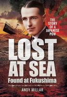 Lost at Sea: Found at Fukushima (Large Print 16pt) 1469906511 Book Cover