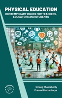Physical Education: Contemporary Issues for Teachers Educators and Students 9360846449 Book Cover