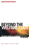 Beyond the Welfare State: The New Political Economy of Welfare 0745635210 Book Cover