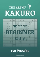 The Art of Kakuro Beginner Vol.8 B09BGN8XJT Book Cover
