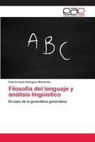 Filosofía del lenguaje y análisis lingüístico: El caso de la gramática generativa 3659004693 Book Cover