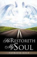 He Restoreth My Soul 1613793197 Book Cover
