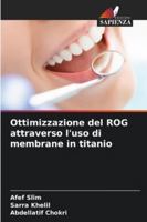 Ottimizzazione del ROG attraverso l'uso di membrane in titanio (Italian Edition) 6208478855 Book Cover