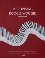 Improvising Boogie-Woogie: Volume Two 1919611819 Book Cover