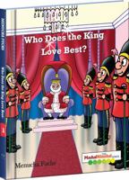 Who Does the King Love Best? 1614650055 Book Cover