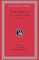 On Agriculture, Volume II: Books 5-9 0674994485 Book Cover