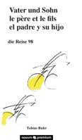 Vater und Sohn - die Reise 98 3903861758 Book Cover