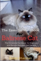 THE ESSENTIAL HANDBOOK FOR BALINESE CAT: The Complete Handbook For Beginners And Seniors Balinese cat owners B0F8C4QJ6H Book Cover