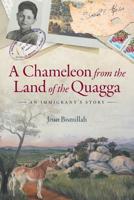 A Chameleon from the Land of the Quagga: An Immigrant's Story 1525531778 Book Cover