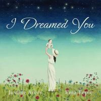 I Dreamed You 1948124491 Book Cover