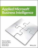 Applied Microsoft Business Intelligence (MISL-WILEY) 1118961773 Book Cover