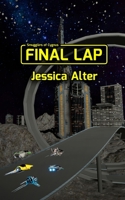 Final Lap (Smugglers of Cygnus) B0FSBPVGNP Book Cover