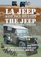 La Jeep dans tous ses états : Ou comment restaurer votre Jeep, édition bilingue français-anglais 2840482363 Book Cover