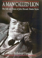 A Man Called Lion: The Life and Times of John Howard "Pondoro" Taylor 1571572724 Book Cover