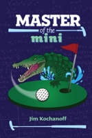 Master of the Mini 1778165427 Book Cover