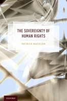 The Sovereignty of Human Rights 0190267313 Book Cover