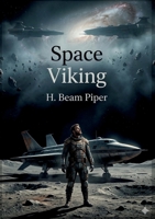 Space Viking: by H. Beam Piper B0GY2WN8CP Book Cover
