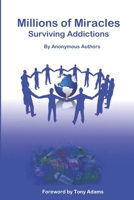 Millions of Miracles: Surviving Addictions B098DSL2L4 Book Cover